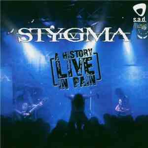 Stygma IV - A History In Pain - Live