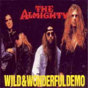 The Almighty - Wild & Wonderful Demo