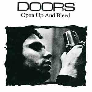 The Doors - Open Up And Bleed
