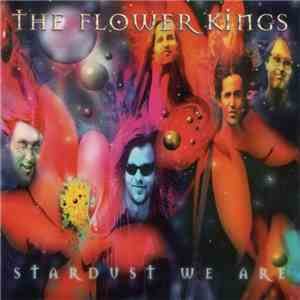 The Flower Kings - Stardust We Are