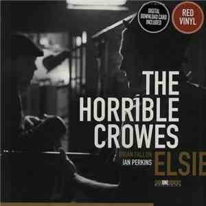The Horrible Crowes - Elsie