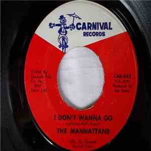 The Manhattans - I Don't Wanna Go / Love Is Breakin' Out (All Over)
