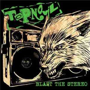 Topnovil - Blast The Stereo