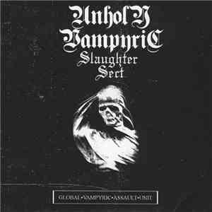 Unholy Vampyric Slaughter Sect - Global.Vampyric.Assault.Unit
