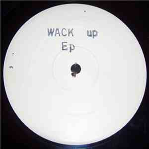 Unknown Artist - Wack Up EP