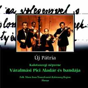 Váralmási Pici Aladár És Bandája - Kalotaszegi Népzene (Folk Music From Tra ...