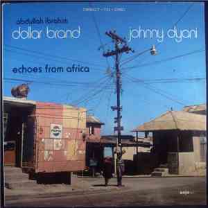Abdullah Ibrahim / Dollar Brand - Johnny Dyani - Echoes From Africa