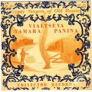 A.D. Vialtseva, Warwara Panina, N.I. Tamara - Gypsy Singers Of Old Russia