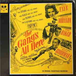 Alice Faye, Carmen Miranda, Phil Baker , Benny Goodman And His Orchestra - The Gang's All Here