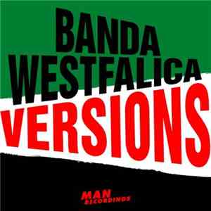 Banda Westfalica - VERSIONS