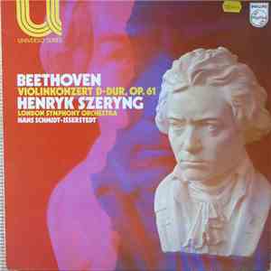 Beethoven - Henryk Szeryng, London Symphony Orchestra, Hans Schmidt-Isserst ...