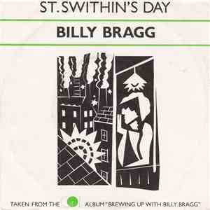 Billy Bragg - St. Swithin's Day / A New England