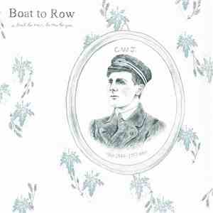 Boat To Row - A Boat To Row, To Row To You