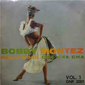 Bobby Montez - Hollywood Cha Cha Cha Vol. 1