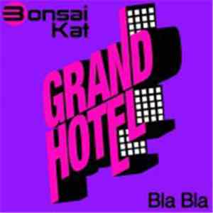 Bonsai Kat - Bla Bla
