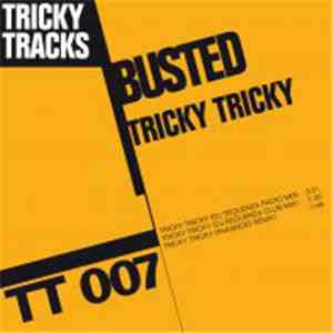 Busted - Tricky Tricky