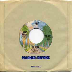 Chip Taylor - Big River / John Tucker's On The Wagon Again