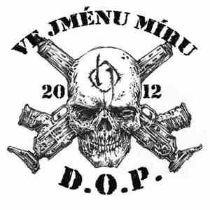 D.O.P.  - Ve jménu míru