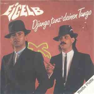 Eigelb - Django, Tanz' Deinen Tango