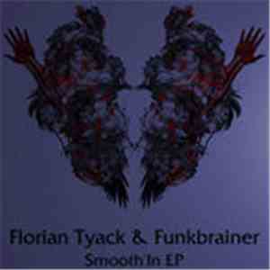Florian Tyack & Funkbrainer - Smooth' In EP