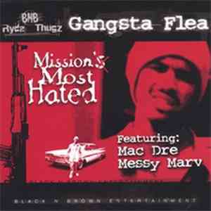 Gangsta Flea - Mission's Most Hated