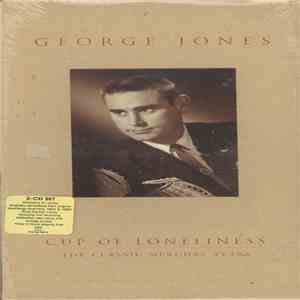 George Jones  - Cup Of Loneliness - The Classic Mercury Years