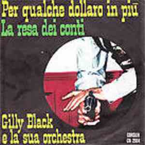 Gilly Black & La Sua Orchestra - Per Qualche Dollaro In Più / La Resa Dei C ...