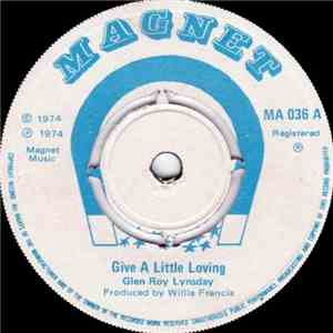 Glen Roy Lynsday / Willie Francis - Give A Little Loving / Break Your Behin ...