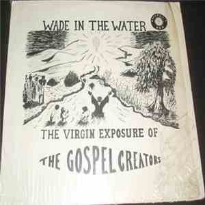 Gospel Creators - Wade In The Water