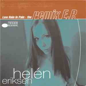 Helén Eriksen - Low Rain In Pain (The Remix EP)
