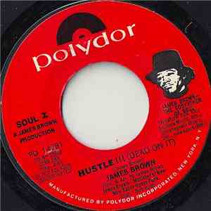 James Brown - Hustle!!! ( Dead On It )