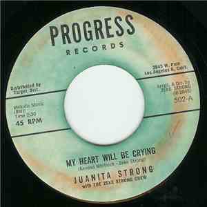 Juanita Strong - My Heart Will Be Crying