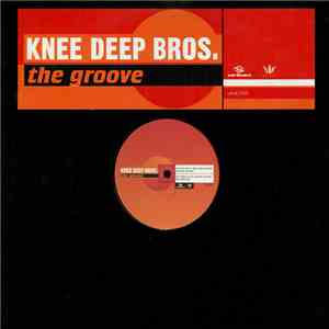 Knee Deep Bros. - The Groove