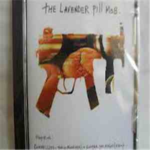 Lavender Pill Mob - The Lavender Pill Mob