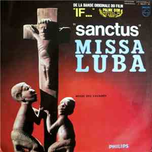 Les Troubadours Du Roi Baudouin - Missa Luba - Messe Des Savanes (De La Bande Originale Du Film