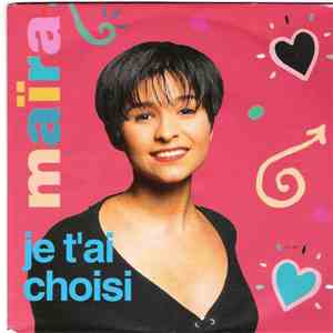 Maïra - Je T'Ai Choisi