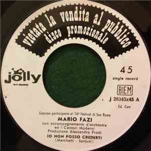Mario Fazi - Io Non Posso Crederti