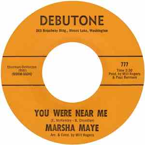 Marsha Maye - You Were Near Me / The Sun Shines At Night