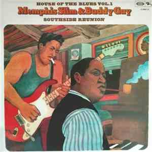 Memphis Slim, Buddy Guy - House Of The Blues Vol.1 - Southside Reunion