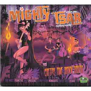 Mighty Tsar - Creepy Time Down South