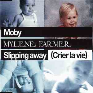 Moby, Mylene Farmer - Slipping Away (Crier La Vie)