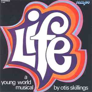 Otis Skillings - Life - A Young World Musical