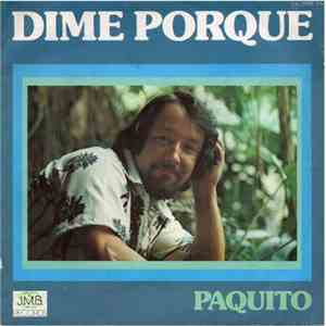 Paquito - Dime Porque