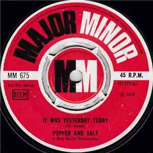Pepper & Salt - It Was Yesterday Today