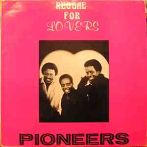 Pioneers - Reggae For Lovers