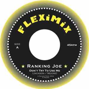 Ranking Joe - Don't Try To Use Me