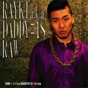 Rayki a.k.a Daddy#18 - Raw