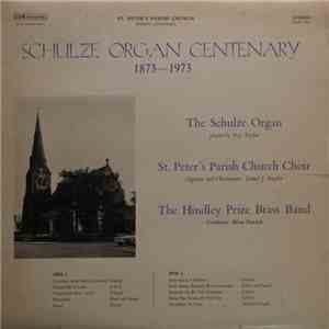 Roy Taylor , St. Peter's Parish Church Choir, The Hindley Prize Brass Band - Schulze Organ Centenary 1873-1973