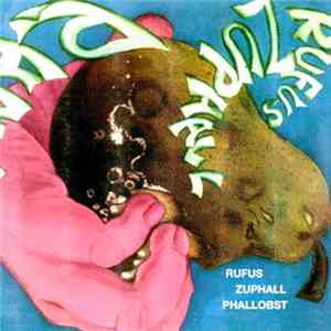 Rufus Zuphall - Phallobst