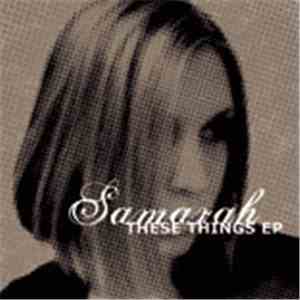 Samarah - These Things EP